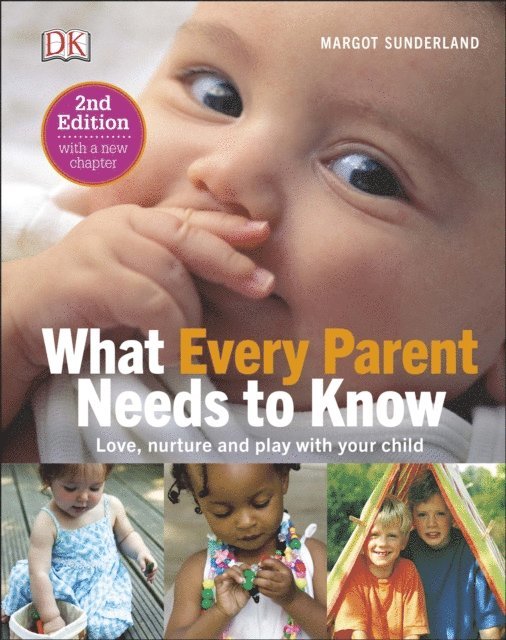 Margot Sunderland - What Every Parent Needs To Know, E-bok