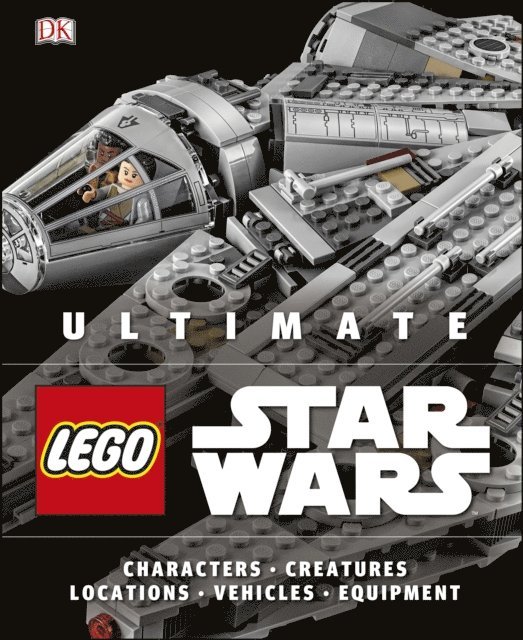 Chris Malloy, Andrew Becraft - Ultimate LEGO Star Wars, E-bok