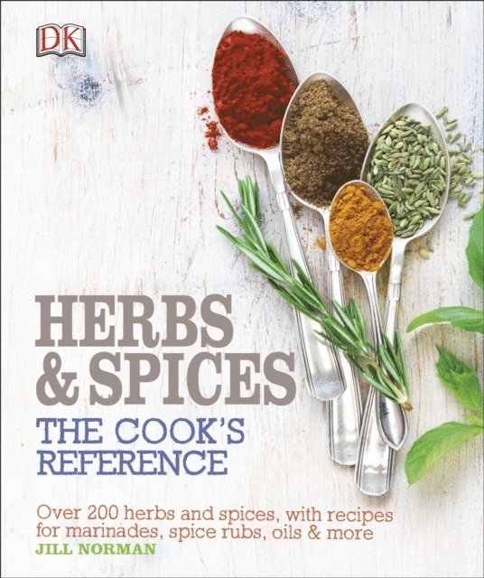 Jill Norman - Herb and Spices The Cook's Reference, E-bok