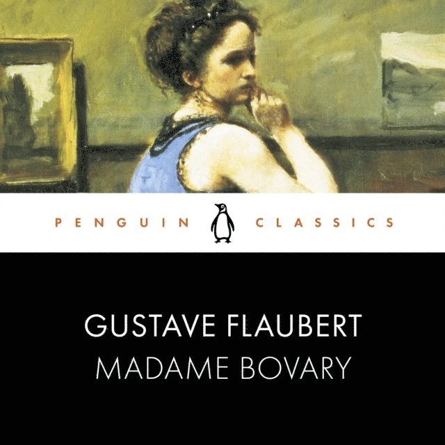 Gustave Flaubert - Madame Bovary, Ljudbok