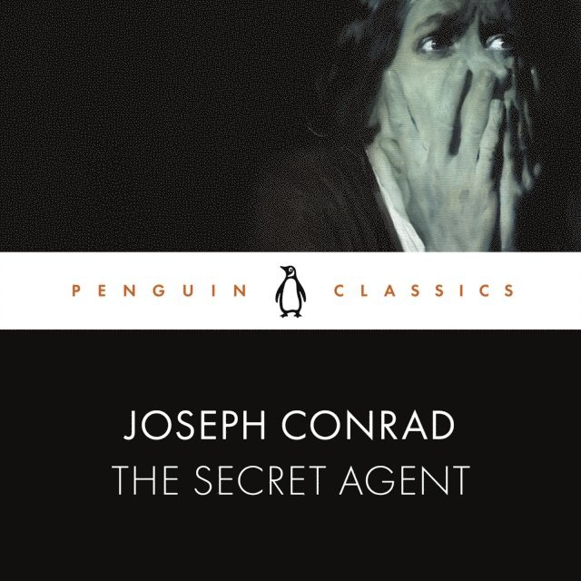 Joseph Conrad - Secret Agent, Ljudbok