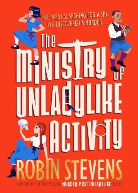 Robin Stevens - Ministry of Unladylike Activity, E-bok