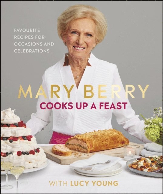 Mary Berry, Lucy Young - Mary Berry Cooks Up A Feast, E-bok
