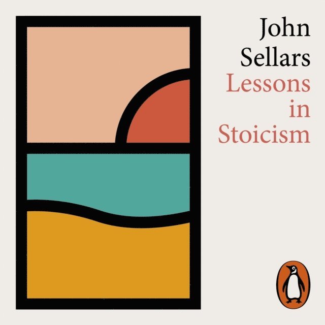 John Sellars - Lessons in Stoicism, Ljudbok