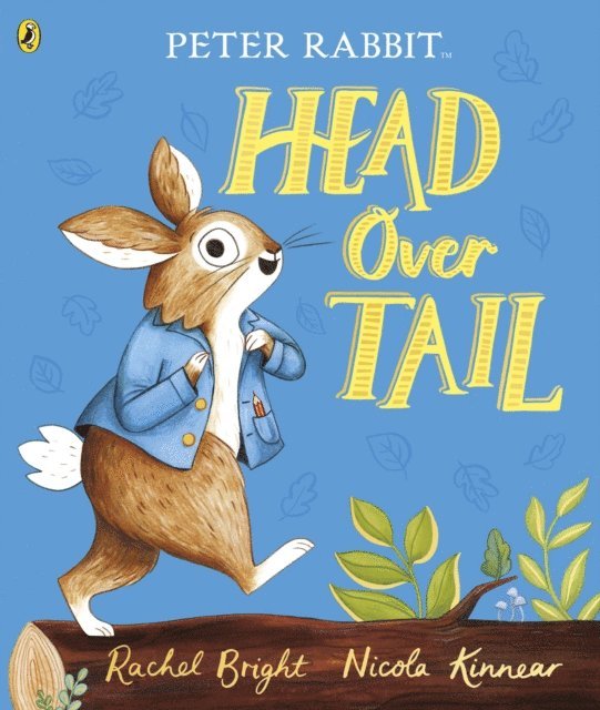 Rachel Bright - Peter Rabbit: Head Over Tail, E-bok