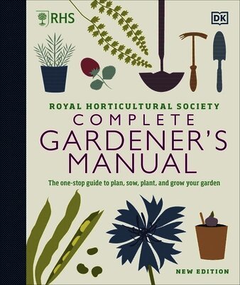 DK - RHS Complete Gardener's Manual, Inbunden