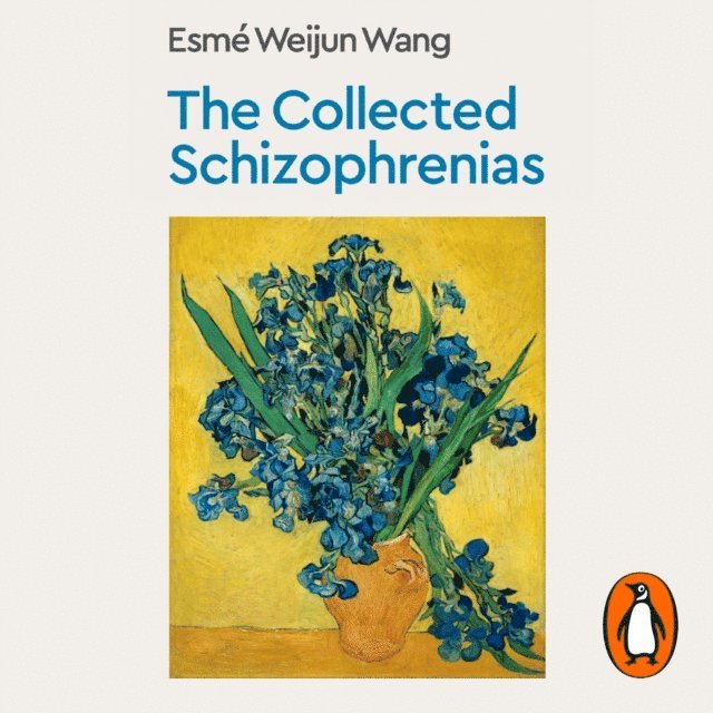 Esme Weijun Wang - Collected Schizophrenias, Ljudbok