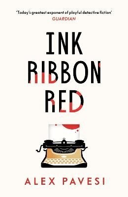 Alex Pavesi - Ink Ribbon Red, Häftad