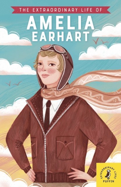 Sheila Kanani - Extraordinary Life of Amelia Earhart, E-bok
