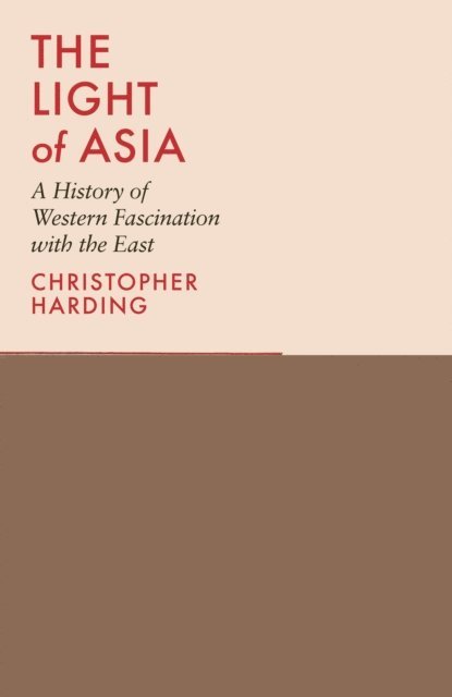 Christopher Harding - Light of Asia, E-bok