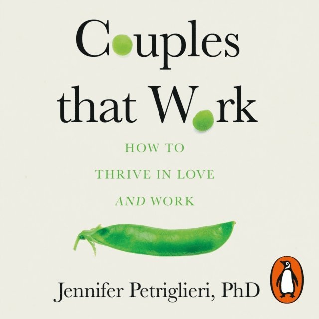 Jennifer Petriglieri - Couples That Work, Ljudbok