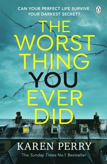 Karen Perry - Worst Thing You Ever Did, E-bok