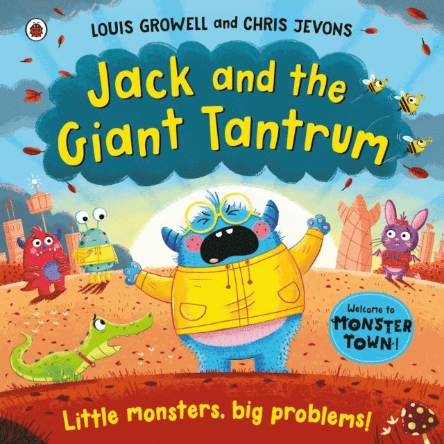 Louis Growell - Jack and the Giant Tantrum, E-bok