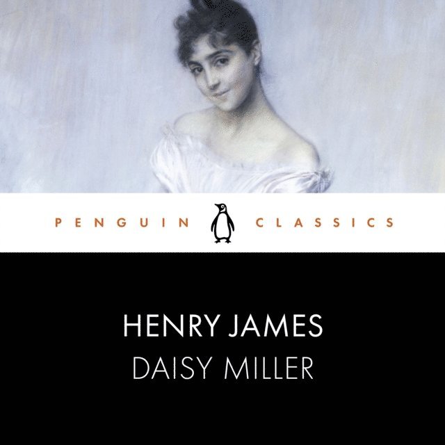 Henry James - Daisy Miller, Ljudbok