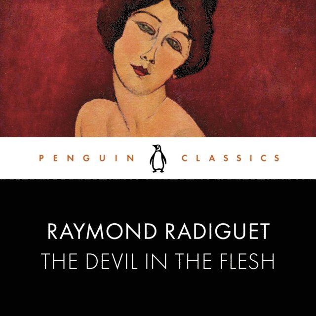 Raymond Radiguet - Devil in the Flesh, Ljudbok