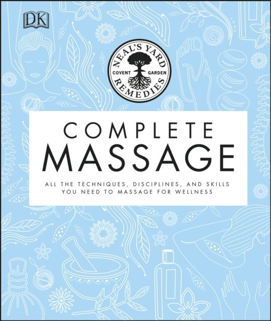 Neal's Yard Remedies - Neal's Yard Remedies Complete Massage, E-bok