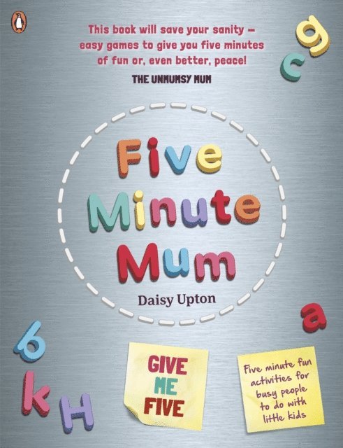 Daisy Upton - Five Minute Mum: Give Me Five, E-bok