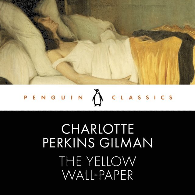 Charlotte Perkins Gilman - Yellow Wall-Paper, Ljudbok