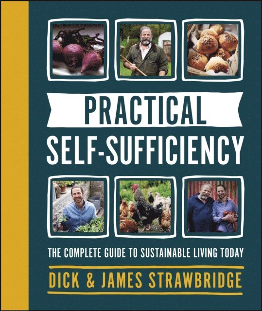 Dick Strawbridge, James Strawbridge - Practical Self-sufficiency, E-bok
