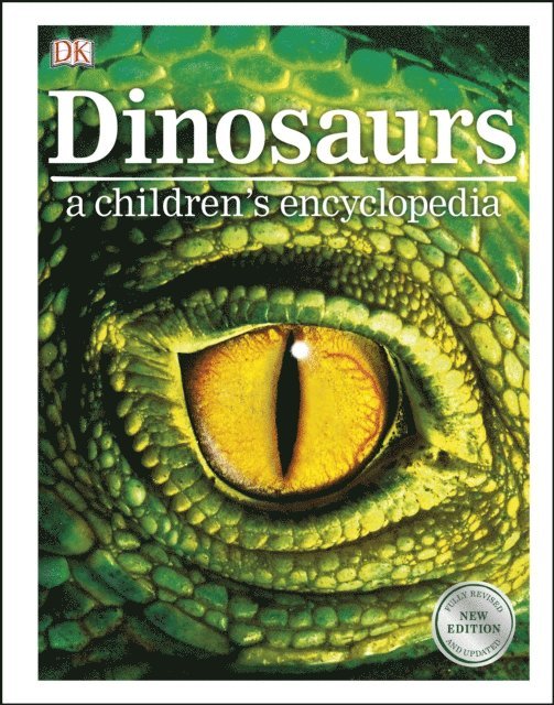 DK - Dinosaurs A Children's Encyclopedia, E-bok