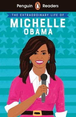 Penguin Uk, Ladybird - Penguin Readers Level 3: The Extraordinary Life of Michelle Obama (ELT Graded Reader), Häftad