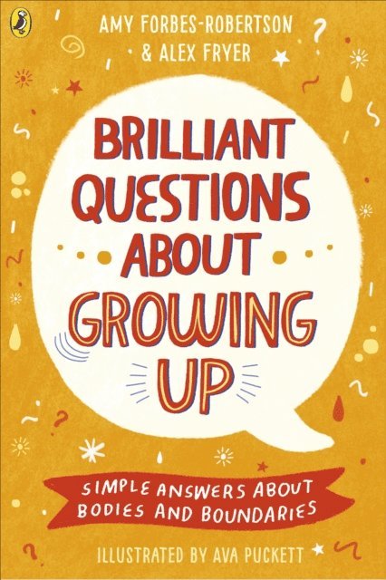 Amy Forbes-Robertson, Alex Fryer - Brilliant Questions About Growing Up, E-bok