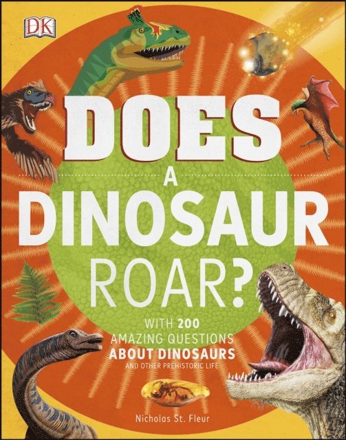 DK - Does a Dinosaur Roar?, E-bok