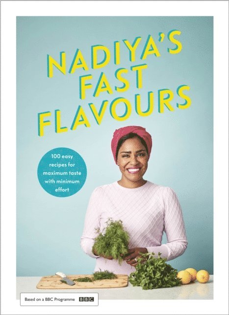 Nadiya Hussain - Nadiya's Fast Flavours, E-bok