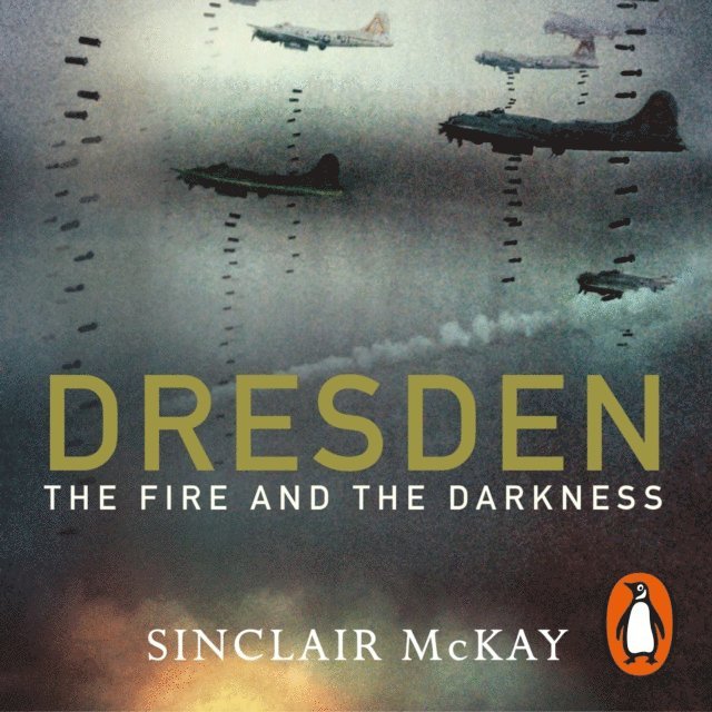 Sinclair McKay - Dresden, Ljudbok