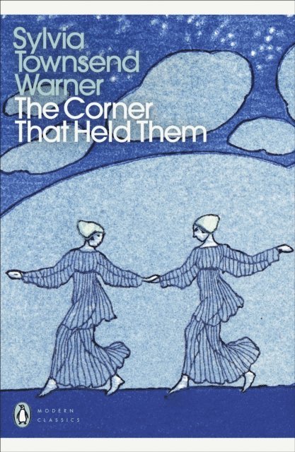Sylvia Townsend Warner - Corner That Held Them, E-bok