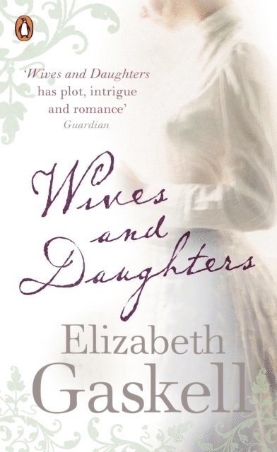 Elizabeth Gaskell - Wives and Daughters, Ljudbok