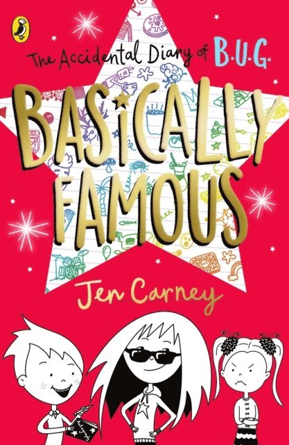Jen Carney - Accidental Diary of B.U.G.: Basically Famous, E-bok