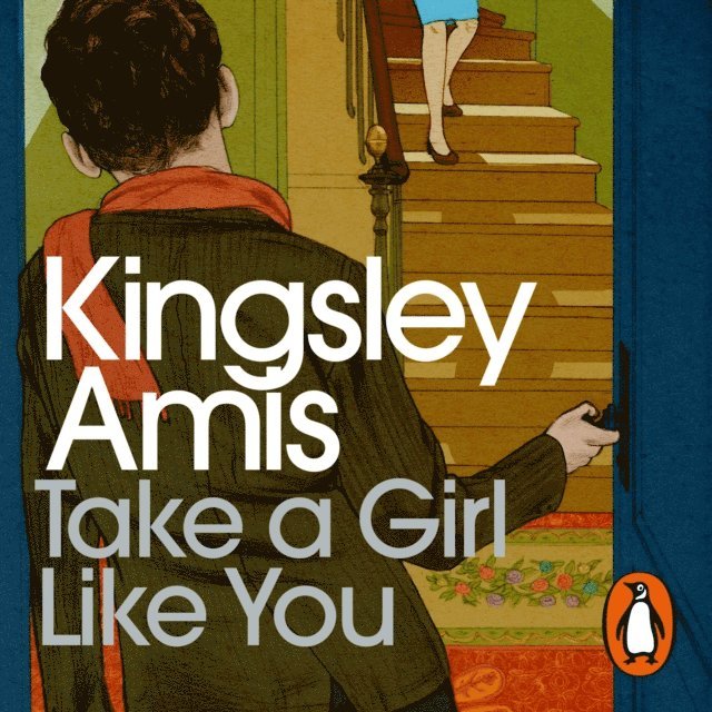 Kingsley Amis - Take A Girl Like You, Ljudbok