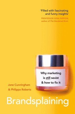 Brandsplaining av Jane Cunningham, Philippa Roberts