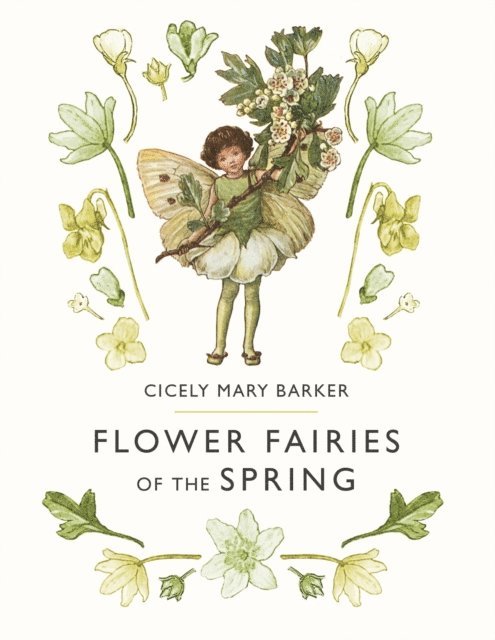 Cicely Mary Barker - Flower Fairies of the Spring, E-bok