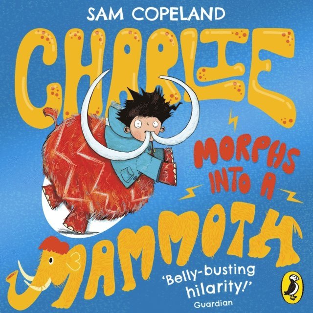 Sam Copeland - Charlie Morphs Into a Mammoth, Ljudbok