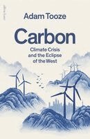 Adam Tooze - Carbon, Inbunden