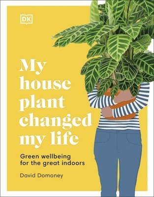 My House Plant Changed My Life av David Domoney