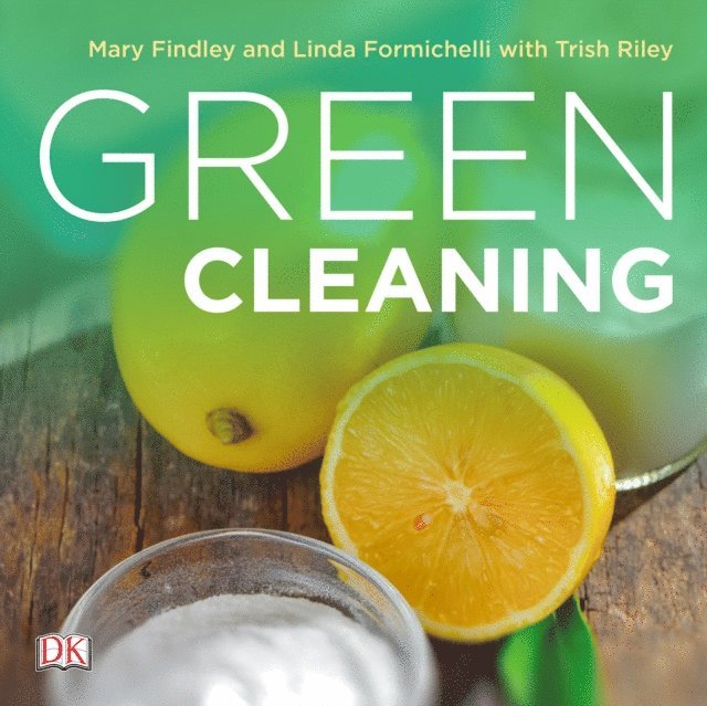 Trish Riley, Linda Formichelli, Mary Findley - Green Cleaning, Ljudbok