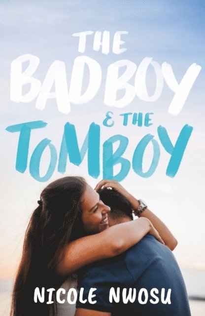 Nicole Nwosu - Bad Boy and the Tomboy, E-bok