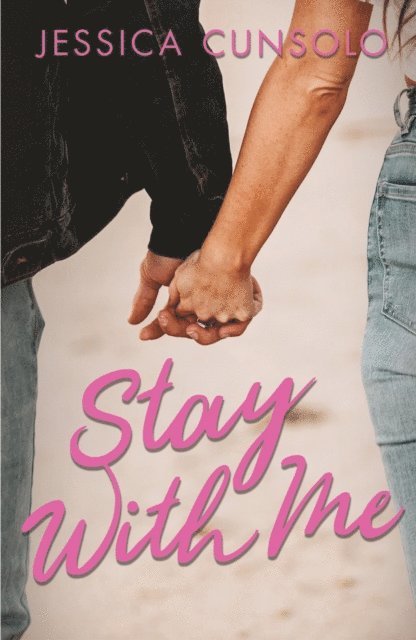 Jessica Cunsolo - Stay With Me, E-bok