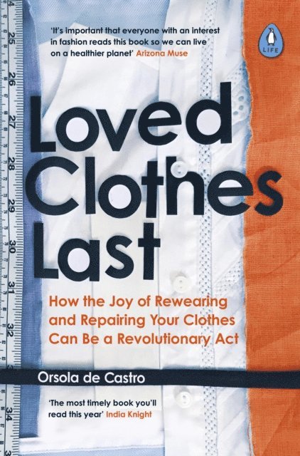 Orsola de Castro - Loved Clothes Last, E-bok