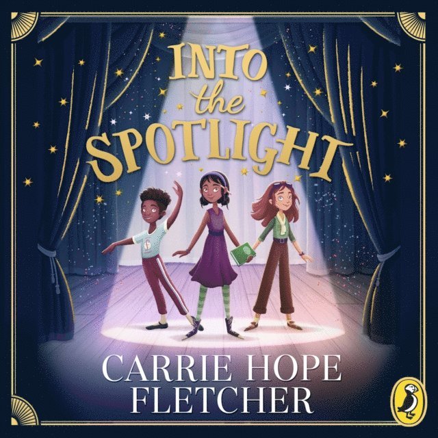 Carrie Hope Fletcher - Into the Spotlight, Ljudbok