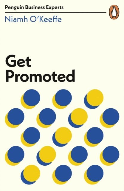 Niamh O'Keeffe - Get Promoted, E-bok
