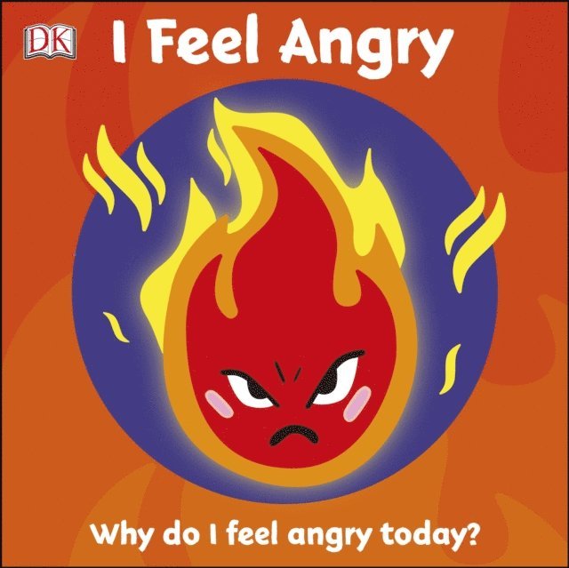 DK - First Emotions: I Feel Angry, E-bok. Tillgänglighet: Lägg i varukorg