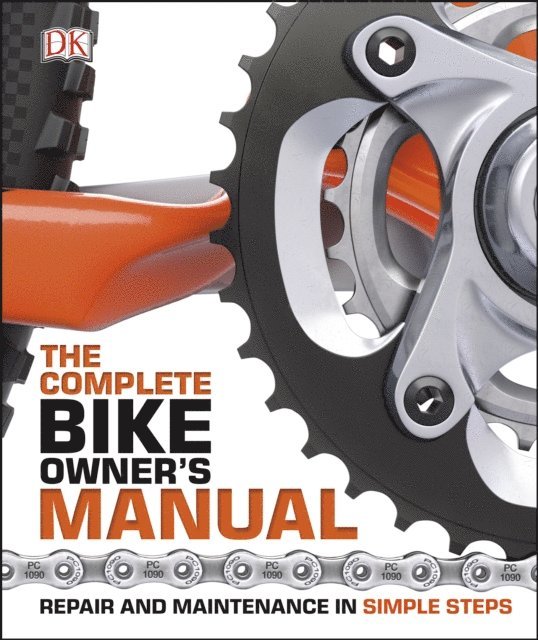 DK - Complete Bike Owner's Manual, E-bok