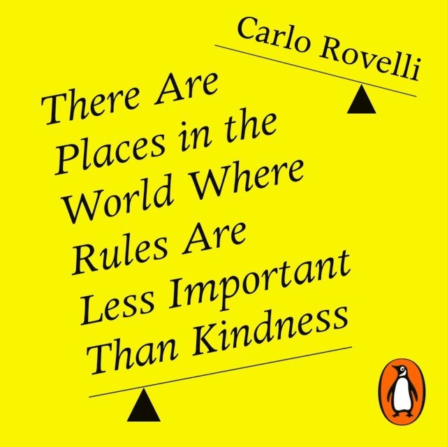 Carlo Rovelli - There Are Places in the World Where Rules Are Less Important Than Kindness, Ljudbok