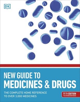 DK - New Guide to Medicine and Drugs, Häftad