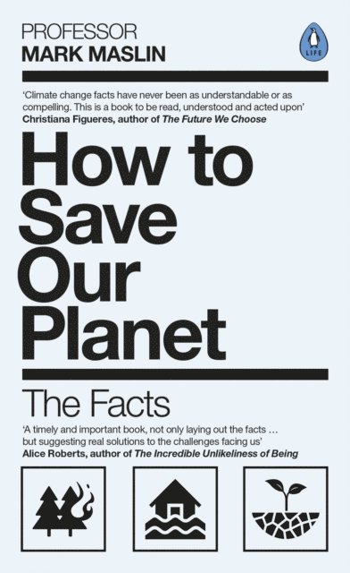 Mark A. Maslin - How To Save Our Planet, E-bok