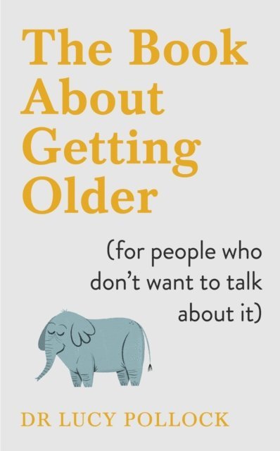 Lucy Pollock - Book About Getting Older, Ljudbok